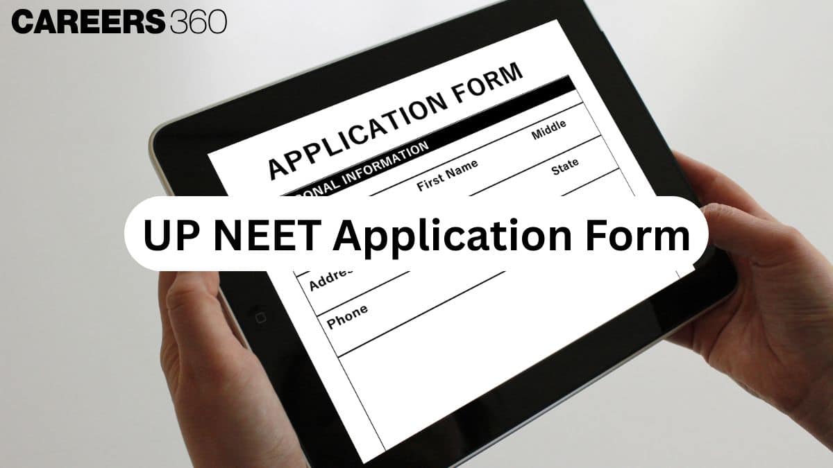 UP NEET Application Form 2025- Dates, Fees, How to apply at upneet.gov.in